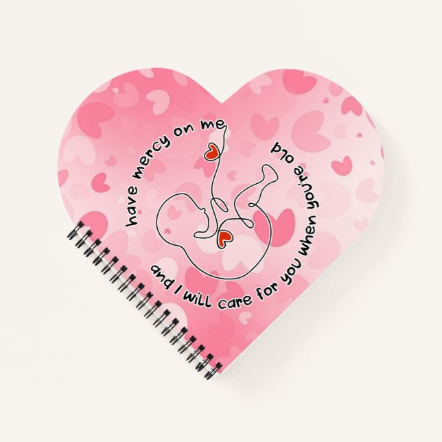 Not Born Yet Baby Prolife Fetus Have Mercy Love Notebook (Front)
