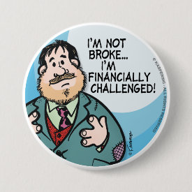 Not Broke Pinback Button