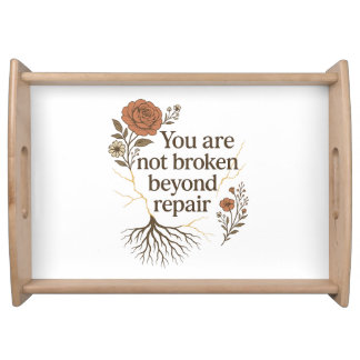 Not Broken Beyond Repair Serving Tray