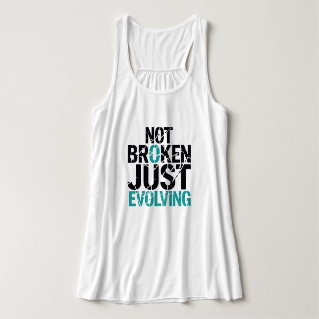 Not Broken Just Evolving Grunge Quote Tank Top (Design Front)
