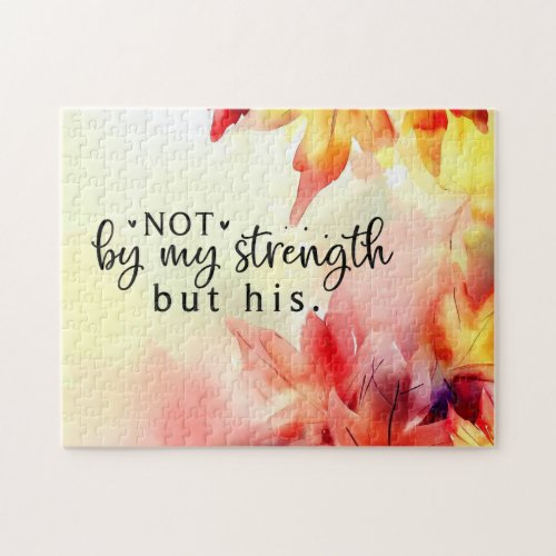 Not by my strength but His Christian Bible Quote Jigsaw Puzzle