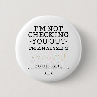 Not Checking You Out Physical Therapist Fun Custom