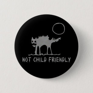 Not Child Friendly Button