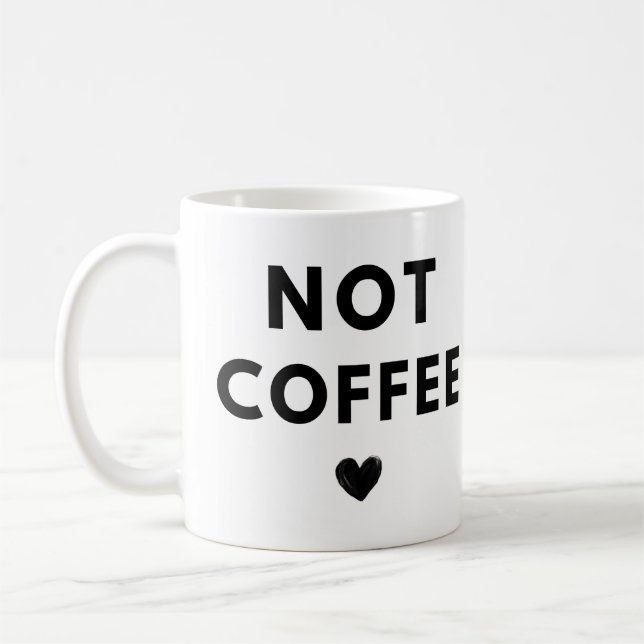 Not Coffee Black Heart Funny Mug (Left)
