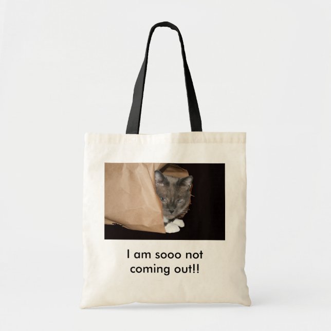 Not Coming Out! Tote Bag (Front)