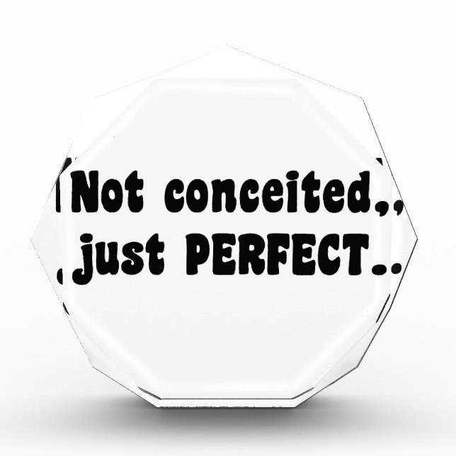 Not Conceited, Just Perfect Award (Front)