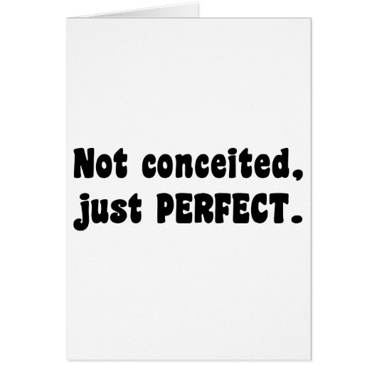 Not Conceited, Just Perfect Cards (Front)