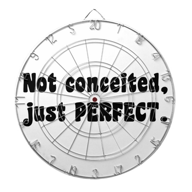 Not Conceited, Just Perfect Dartboard With Darts (Front)