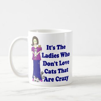 (not Crazy) Cat Lady Coffee Mug by Victoreeah at Zazzle