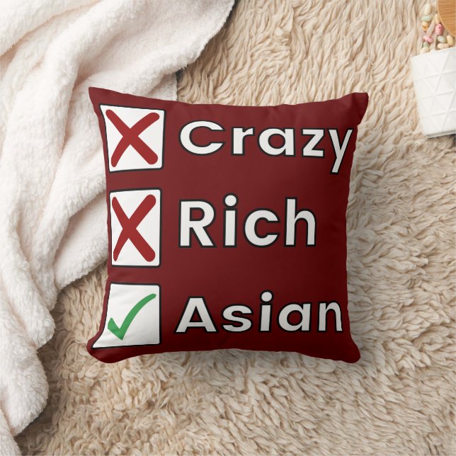 Not Crazy, Not Rich, Just Asian Throw Pillow (Blanket)