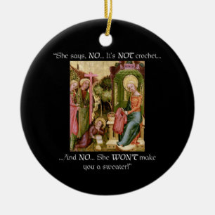Not Crochet Funny Medieval Knitting Ceramic Ornament