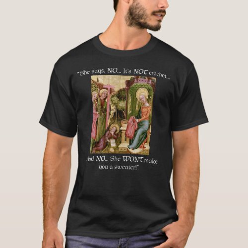 Not Crochet Funny Medieval Knitting T_Shirt