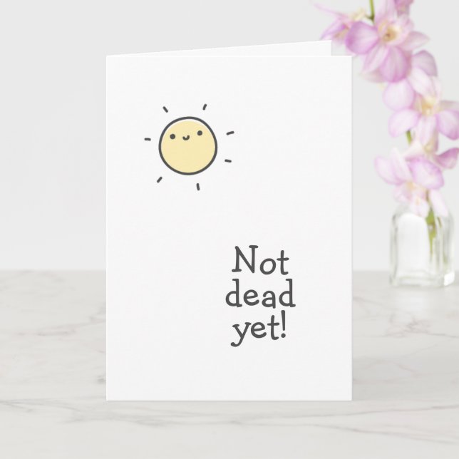 Not Dead Yet! Happy Cancerversary! Card (Orchid)