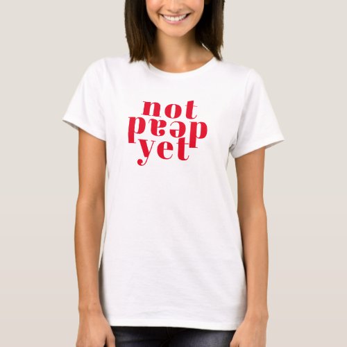 Not Dead Yet Red Typography Cancerversary T_Shirt