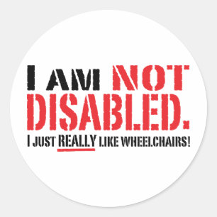 Not Disabled Sticker