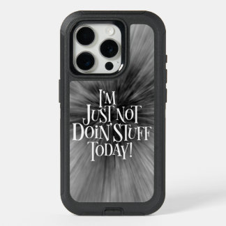 Not Doing Stuff Today OtterBox iPhone Case