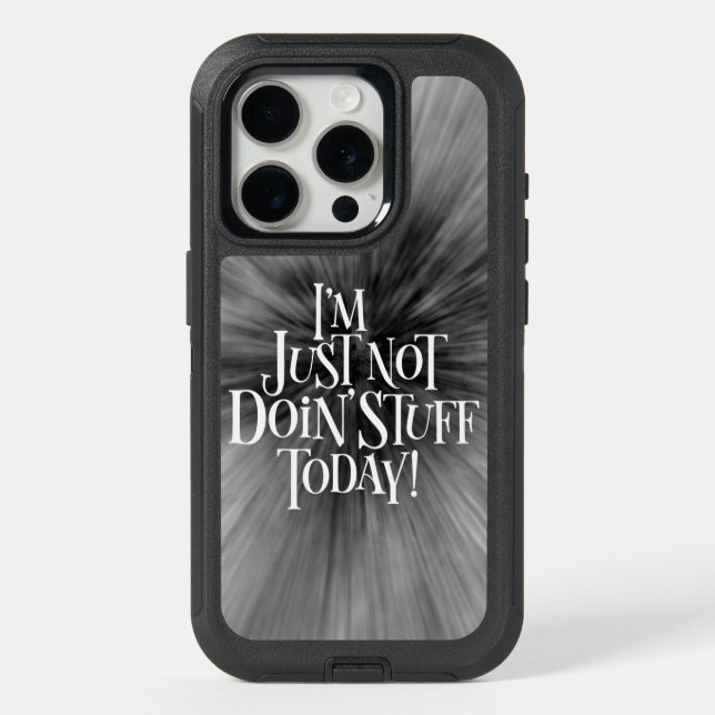 Not Doing Stuff Today OtterBox iPhone Case (Back)