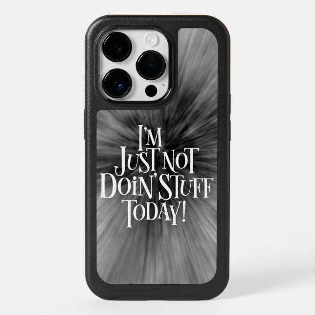 Not Doing Stuff Today OtterBox iPhone Case (Back)