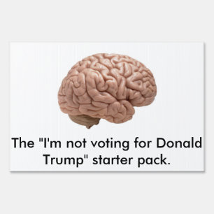 Not Donald Trump Yard Sign