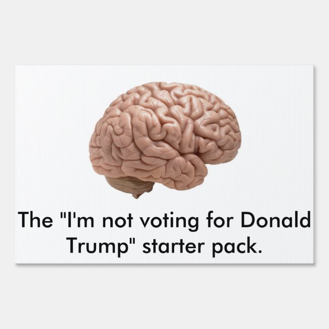 Not Donald Trump Yard Sign (Front)