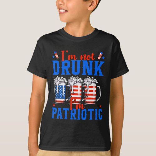 Not Drunk Im Patriotic Funny American 4th Of July  T_Shirt