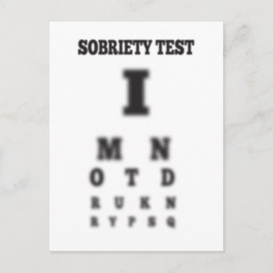 Not drunk Sobriety Blurry Eye Chart Test Sober Postcard