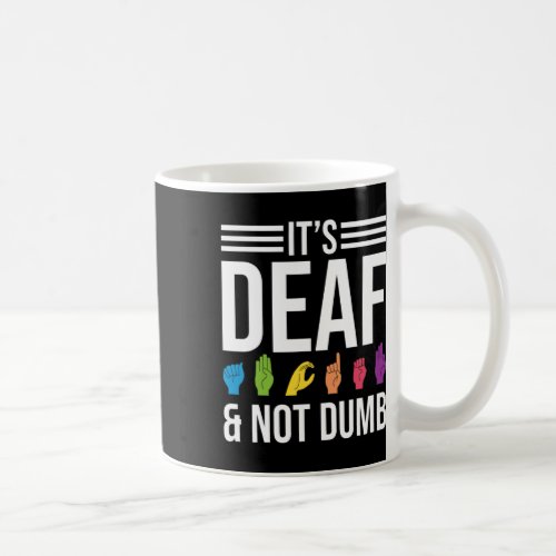 Not Dumb  Coffee Mug