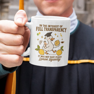 Not Easy Peasy Lemon Squeezy Funny Graduation Gift Coffee Mug