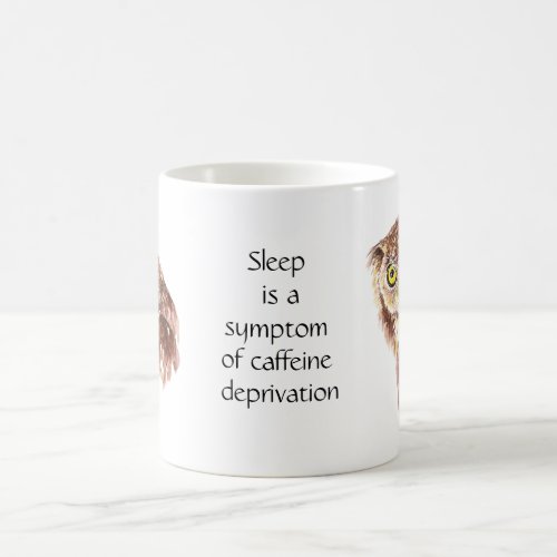 Not enough Coffee Quote Sleep Owl with Attitude Coffee Mug