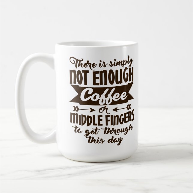 Not Enough Coffee Typography Mug (Left)