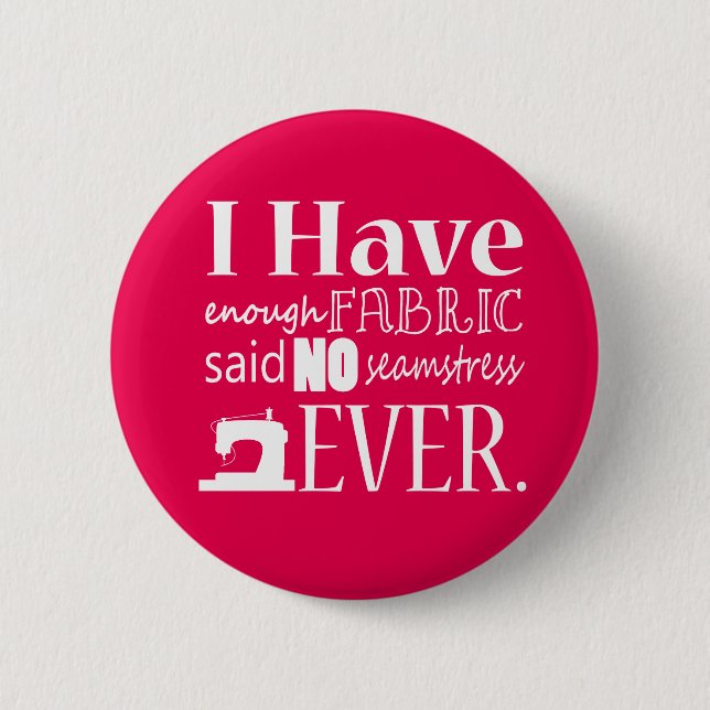 Not Enough Fabric Sewing {Dark} Button (Front)