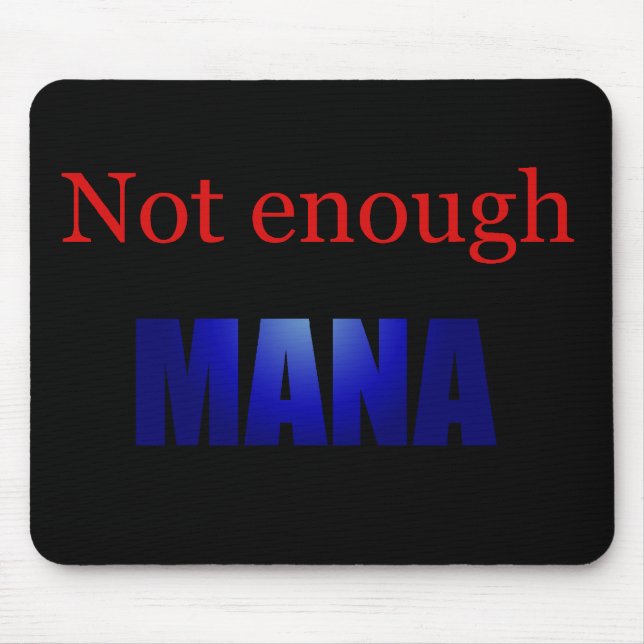 Not enough mana black mouse pad (Front)