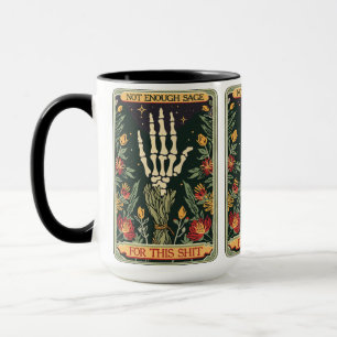 ‘Not Enough Sage for This Shit’ Tarot Mug