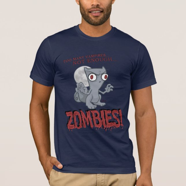 Not Enough Zombies Foamy Shirt (Front)