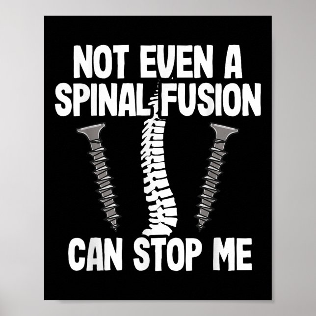 Not Even A Snal Fusion Can Stop Me Back Surgery Re Poster (Front)