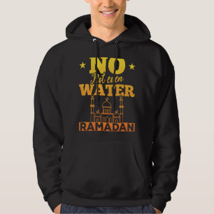 Not Even Water Islamic Celebration Islam Arabic Ra Hoodie