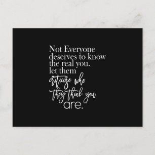 not everyone deserves to know the real postcard