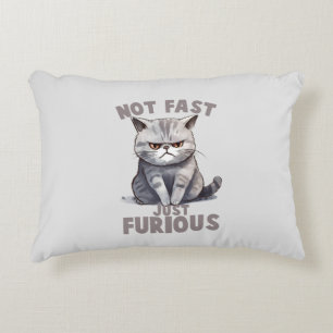 Not Fast, Just Furious – Gray Cat Humor Accent Pillow