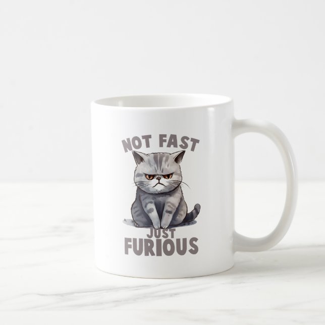Not Fast, Just Furious – Gray Cat Humor Coffee Mug (Right)