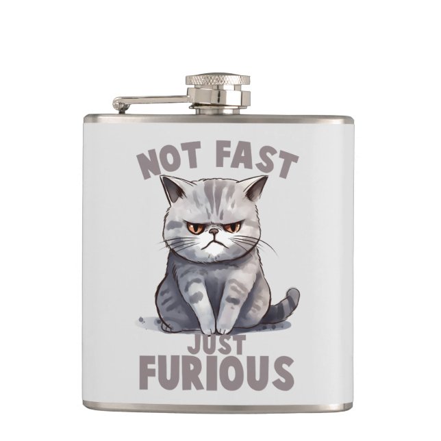 Not Fast, Just Furious – Gray Cat Humor Flask (Front)