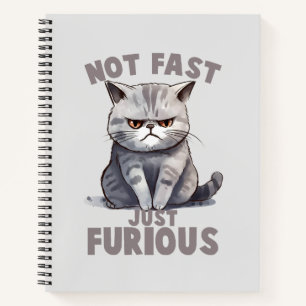 Not Fast, Just Furious – Gray Cat Humor Notebook