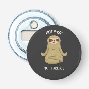 Not Fast Not Furious Bottle Opener