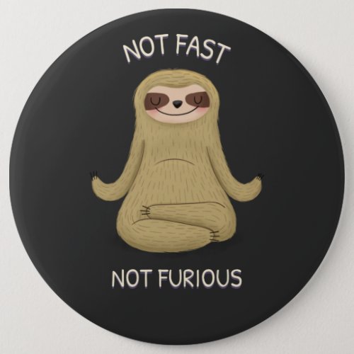 Not Fast Not Furious Button