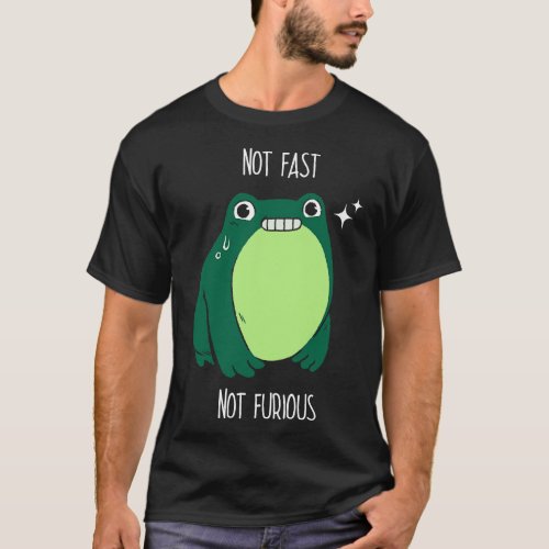Not Fast Not Furious Frog by Tobe Fonseca T_Shirt