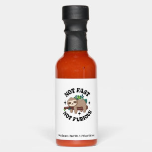 Not Fast Not Furious Funny Cute Sleepy Sloth Hot Sauces