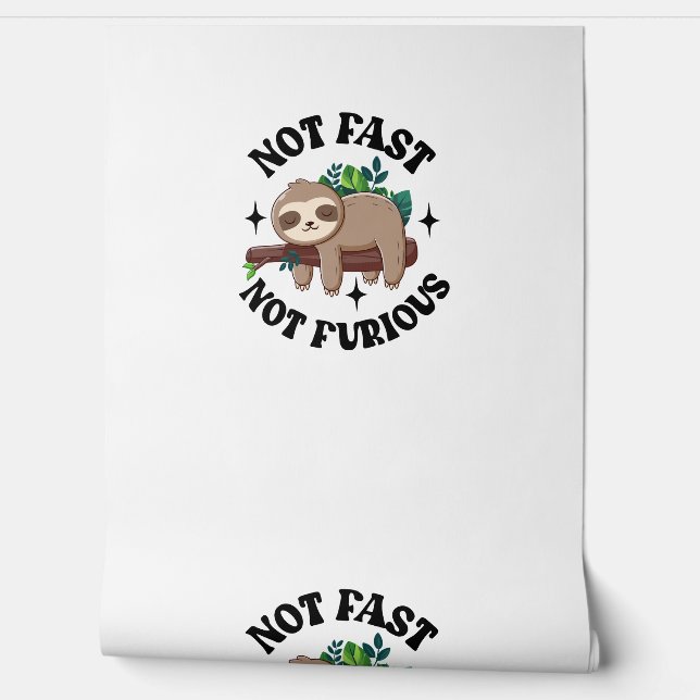 Not Fast Not Furious Funny Cute Sleepy Sloth Wallpaper (Unrolling)