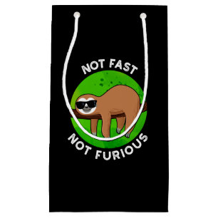 Not Fast Not Furious Funny Movie Sloth Pun Dark BG Small Gift Bag