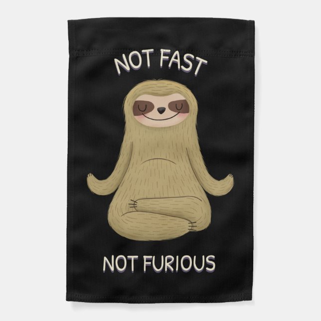 Not Fast Not Furious Garden Flag (Front)