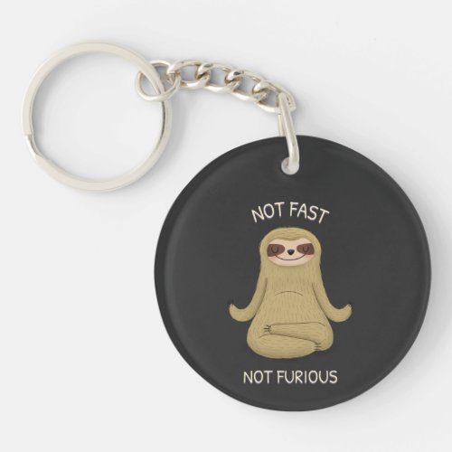 Not Fast Not Furious Keychain