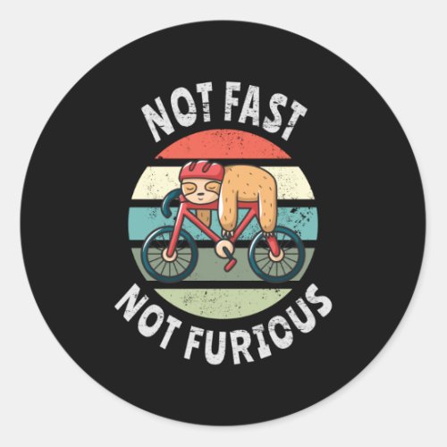 Not Fast Not Furious lazy sloth sleeping bicycle Classic Round Sticker
